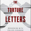 The Torture Letters: Reckoning with Police Violence