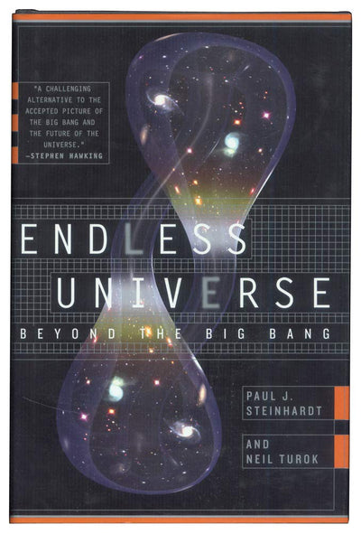 Endless Universe: Beyond the Big Bang by Steinhardt, Paul J.