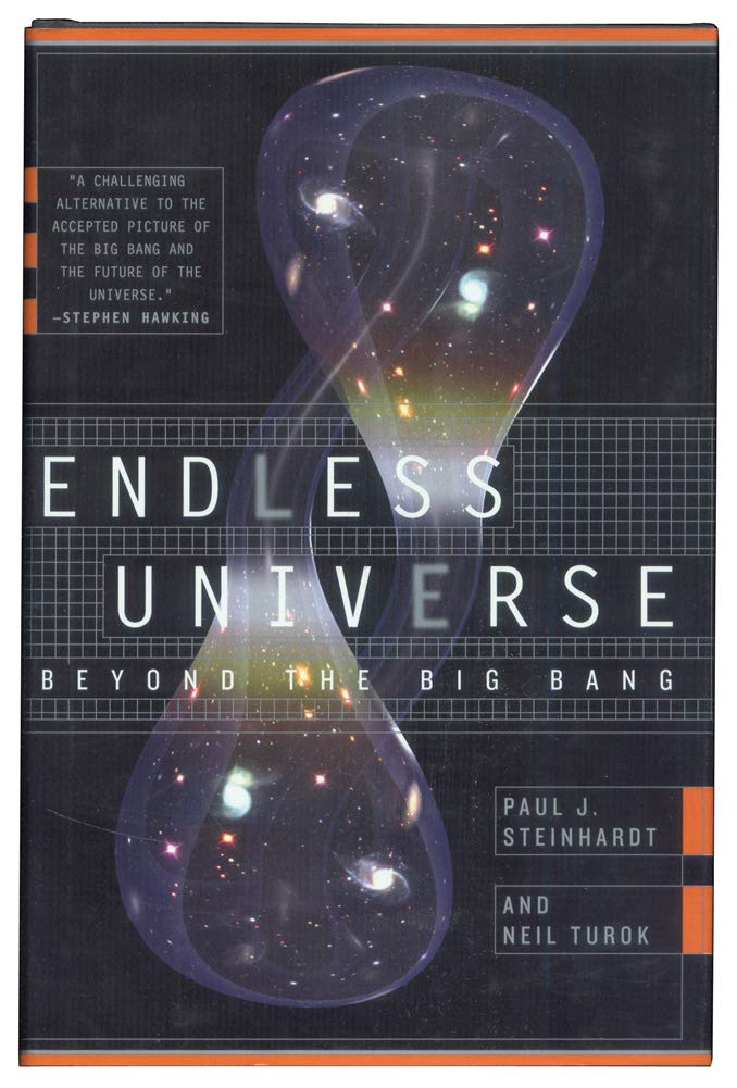 Endless Universe: Beyond the Big Bang by Steinhardt, Paul J.
