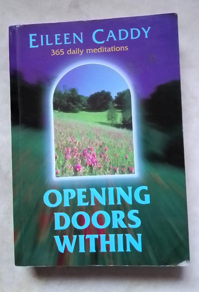 Opening Doors Within by Caddy, Eileen