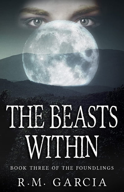 The Beasts Within (The Foundlings)