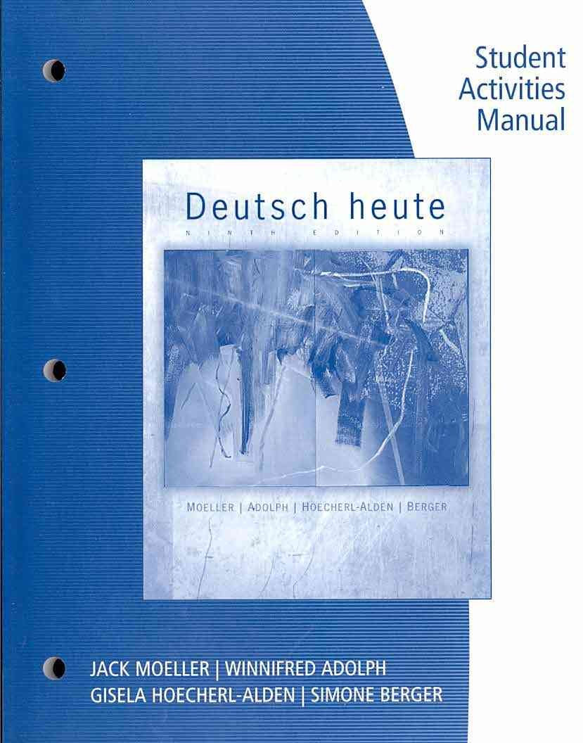 Student Activities Manual for Moeller's Deutsch Heute: Intro