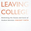 Leaving College: Rethinking the Causes and Cures of Student Attrition