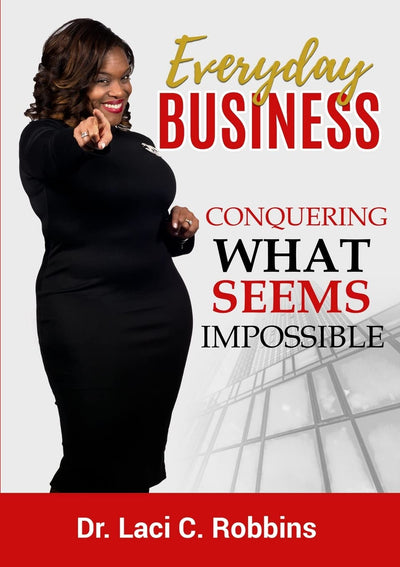Everyday Business: Conquering What Seems Impossible