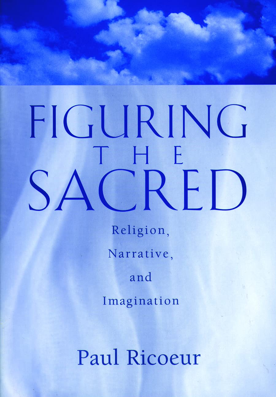 Figuring the Sacred: Religion, Narrative and Imagination