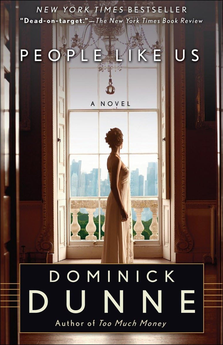 People Like Us: A Novel by Dunne, Dominick