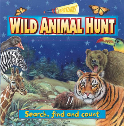 Spotlight: Wild Animal Hunt: Search, find and count (Spotlight Books)