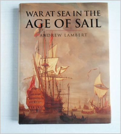 War at Sea in the Age of Sail (Cassell History of Warfare)