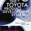 The Toyota Product Development System: Integrating People, Process And Technology