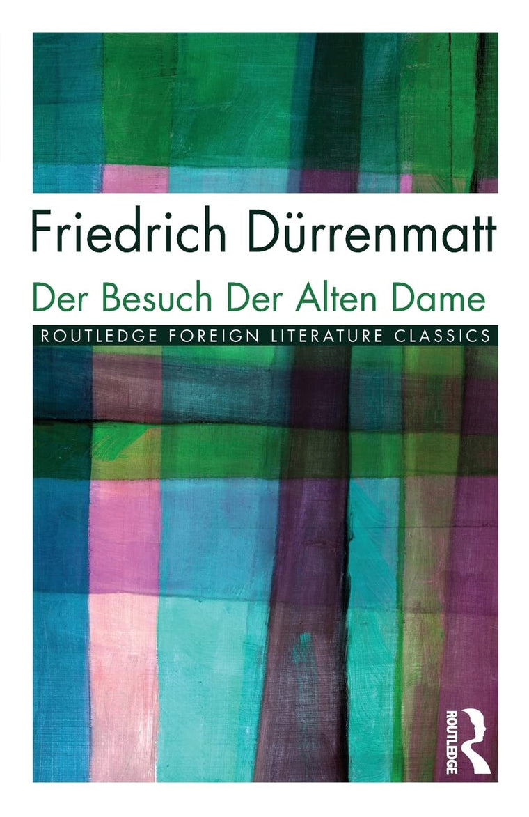 Der Besuch der Alten Dame (Routledge Foreign Literature Classics)