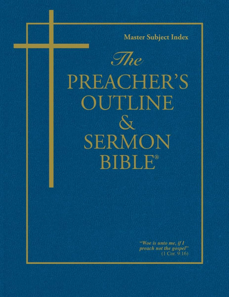 The Preacher's Outline & Sermon Bible: Master Subject Index KJV (The Preacher's Outline & Sermon Bible KJV)