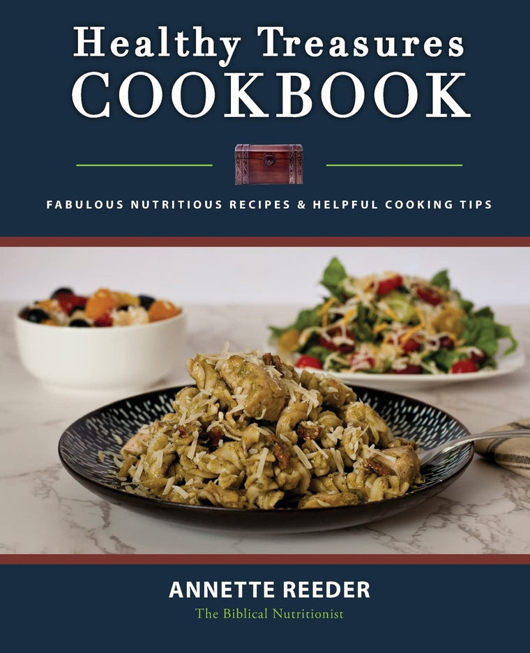 Healthy Treasures Cookbook: Fabulous Nutritious Recipes and Helpful Cooking Tips