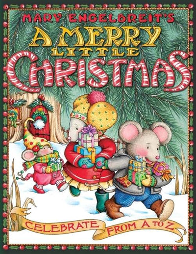 A Merry Little Christmas: Celebrate from A to Z