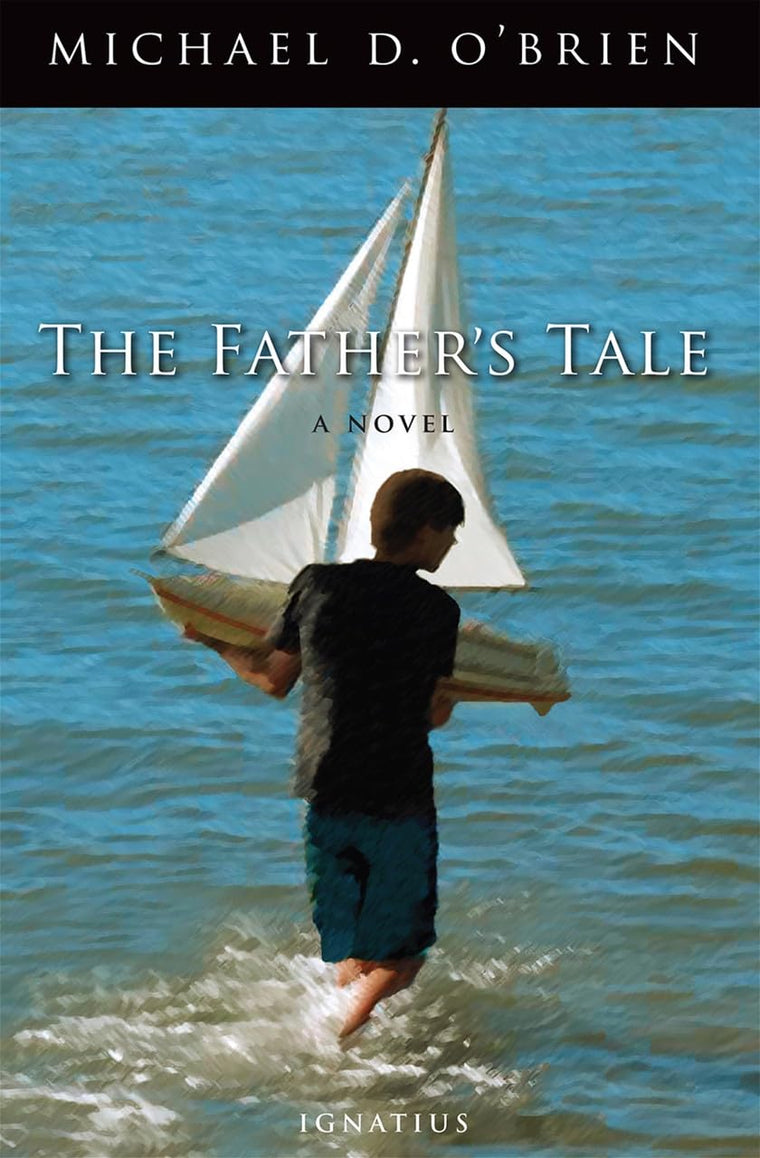 The Father's Tale by O'Brien, Michael D.
