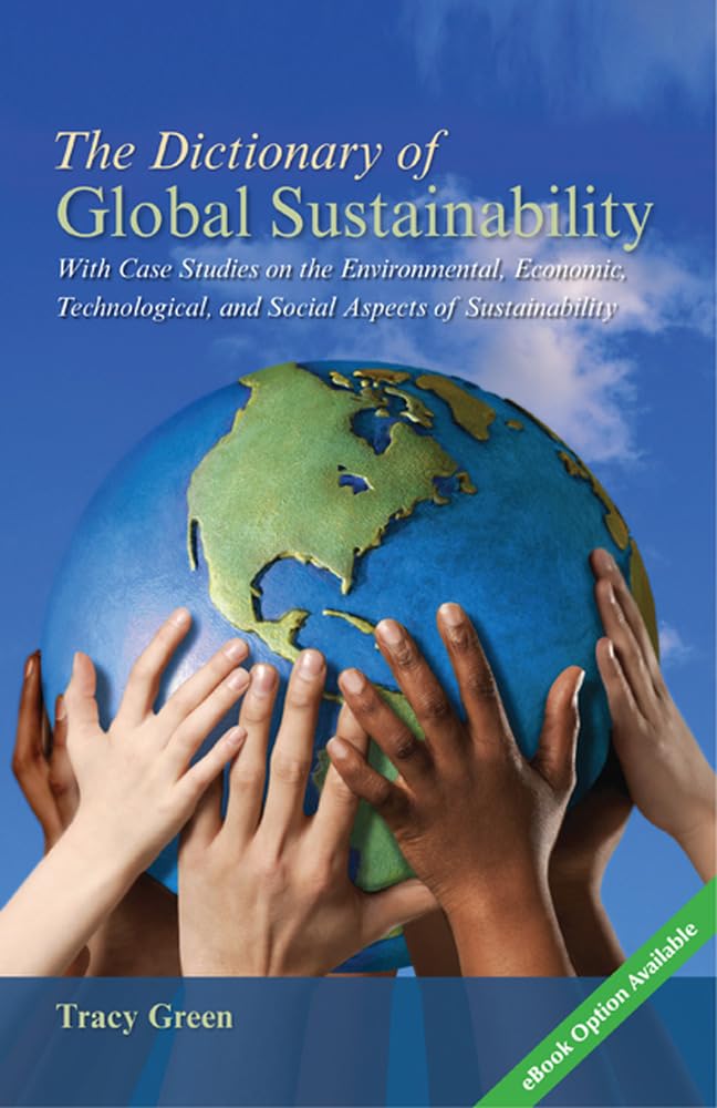 The Dictionary of Global Sustainability (McGraw-Hill Contemporary Learning Series)