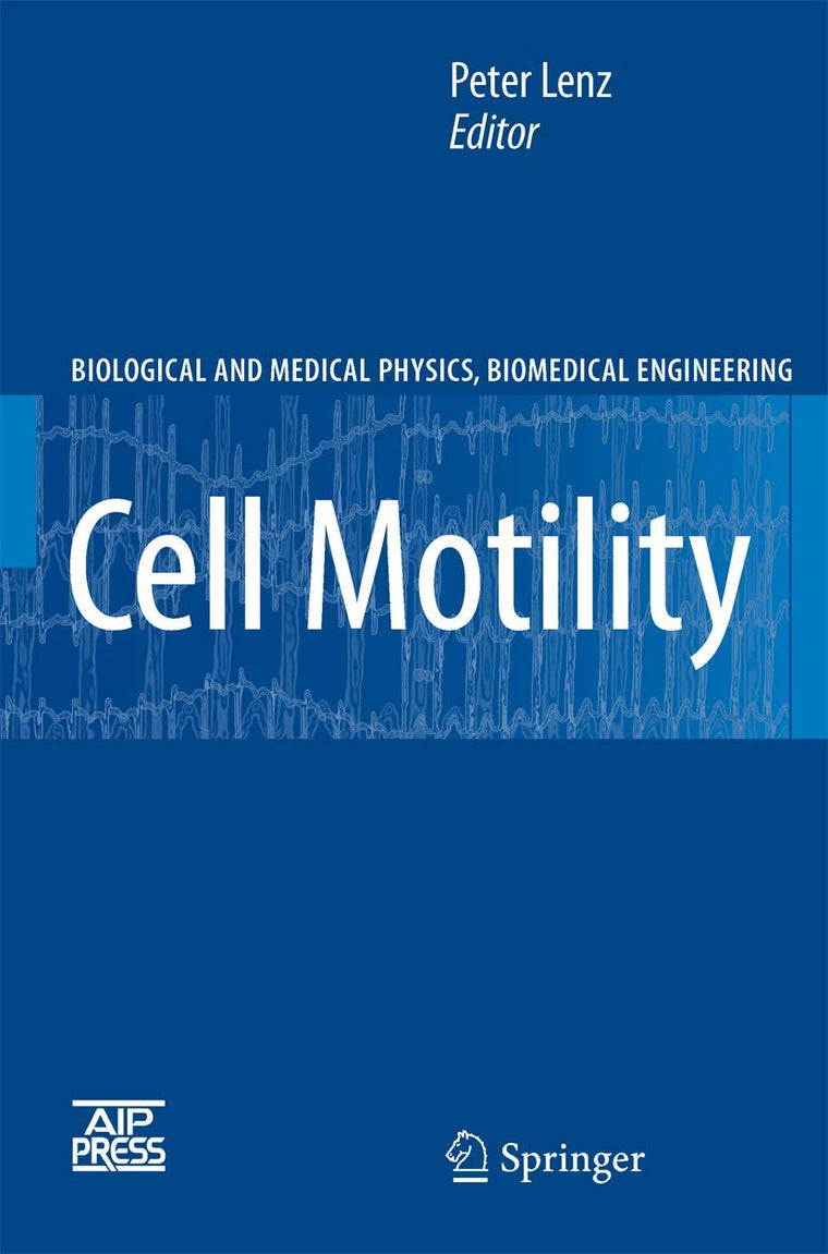 Cell Motility (Biological and Medical Physics, Biomedical Engineering)