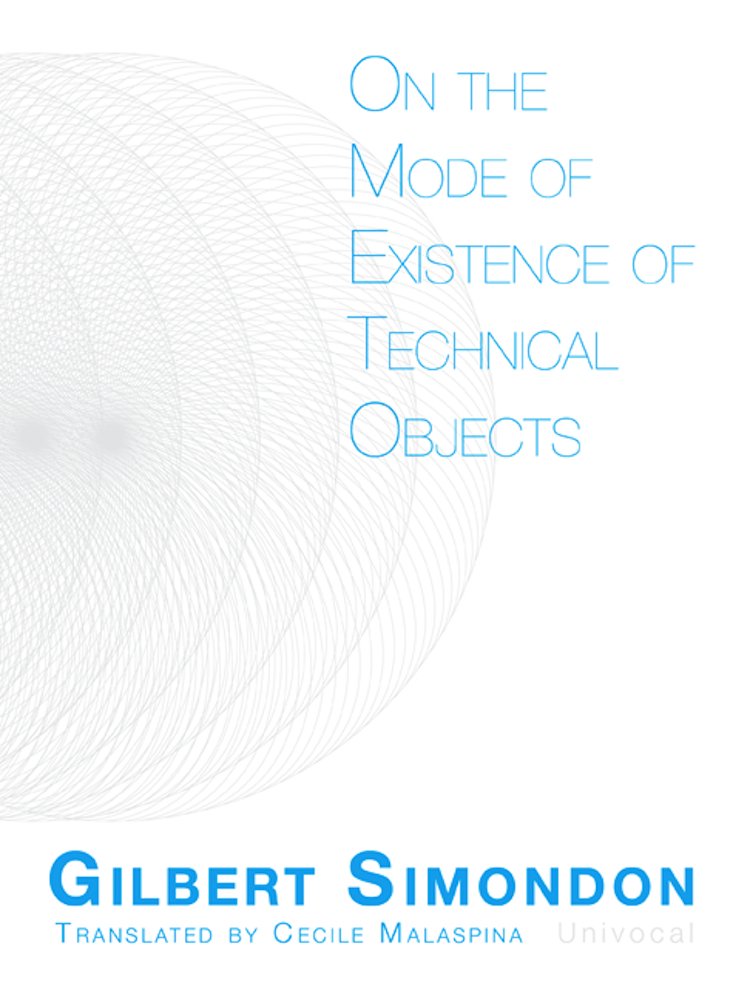 On the Mode of Existence of Technical Objects (Univocal)