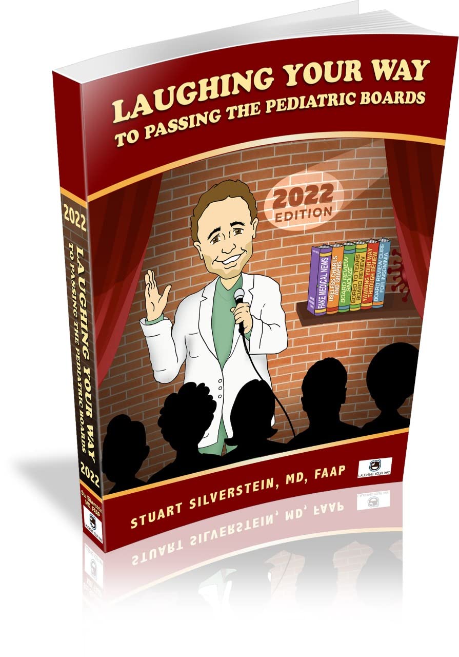 Laughing Your Way to Passing the Pediatric Boards 2022