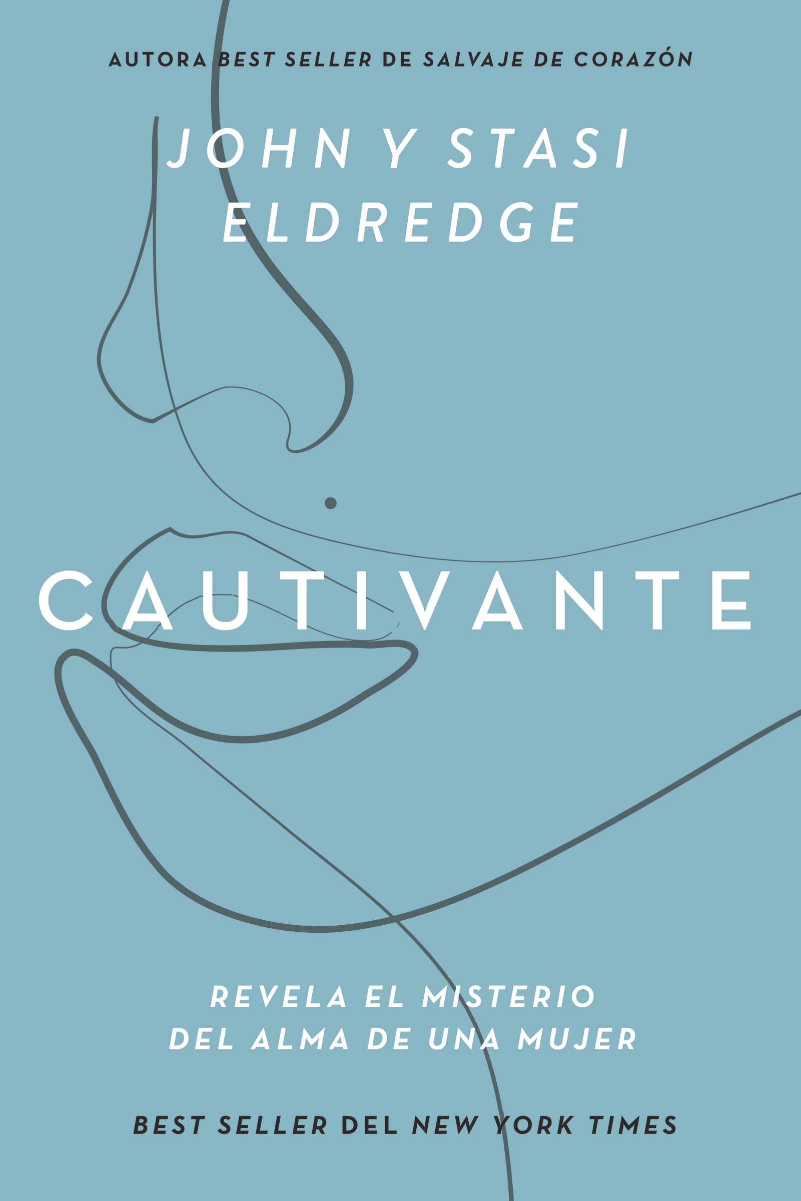 Cautivante, Edicin ampliada: Revela el misterio del alma de una mujer (Spanish Edition)