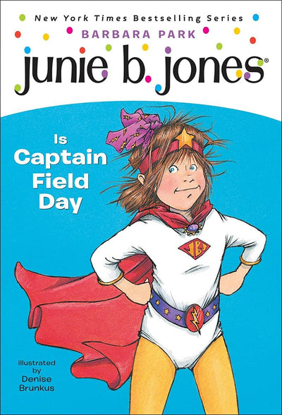 Junie B. Jones Is Captain Field Day