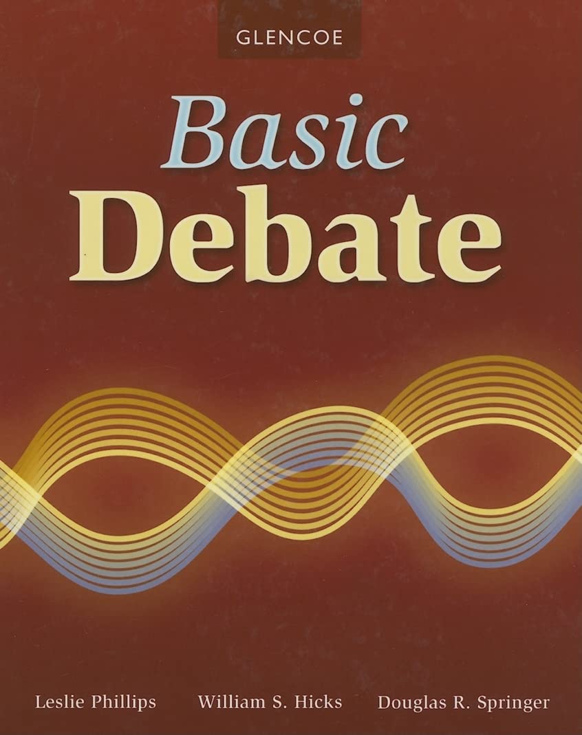 Basic Debate, Student Edition (DEBATE SERIES) by McGraw Hill