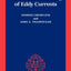 Numerical Modelling of Eddy Currents (Monographs in Electrical and Electronic Engineering)