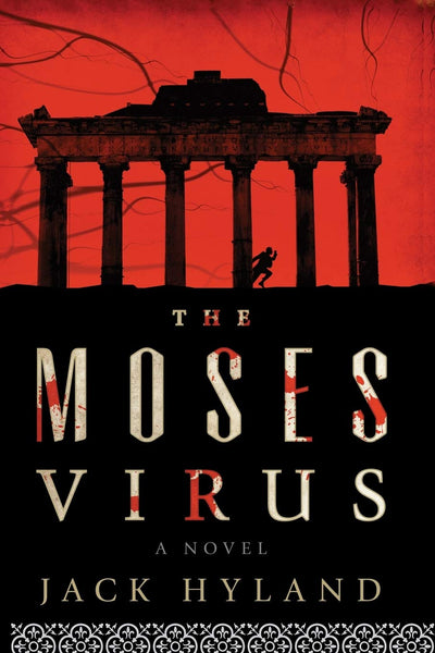 The Moses Virus: A Novel