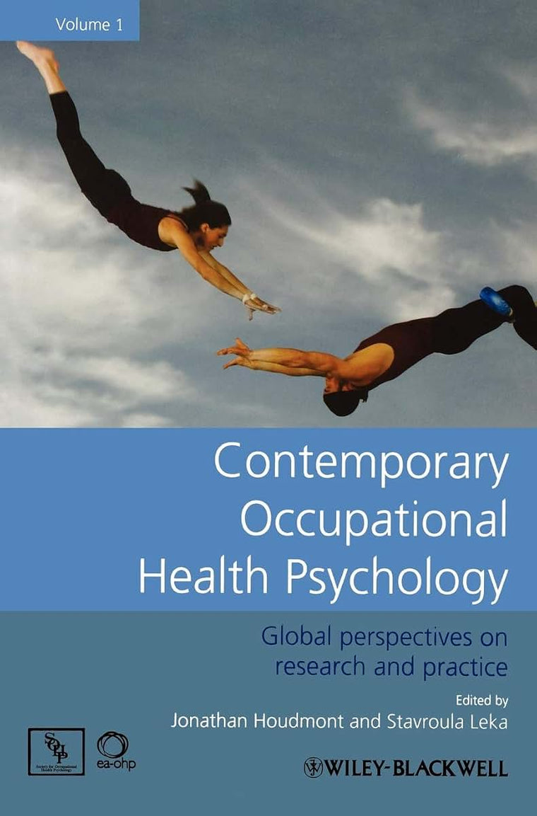 Contemporary Occupational Health Psychology, Volume 1: Global Perspectives on Research and Practice