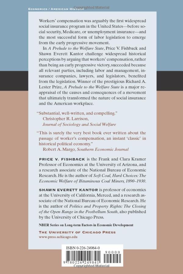 A Prelude to the Welfare State: The Origins of Workers' Compensation (National Bureau of Economic Research Series on Long-Term Factors in Economic Development)