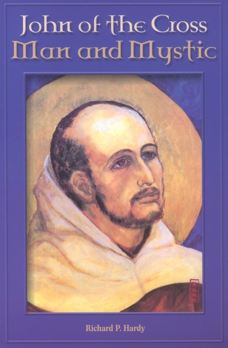 John of the Cross: Man and Mystic