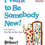 I Want to Be Somebody New! (Beginner Books(R))