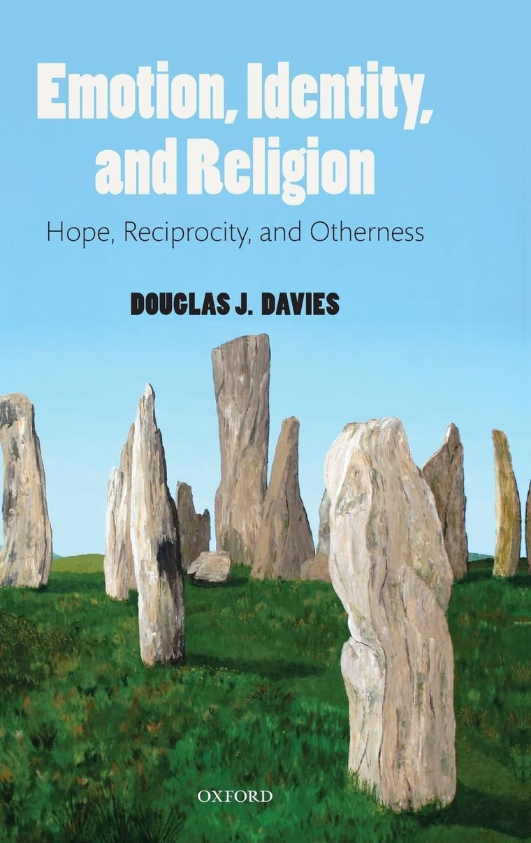 Emotion, Identity, and Religion: Hope, Reciprocity, and Otherness