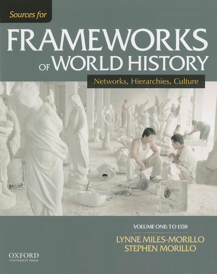 Sources for Frameworks of World History: Volume 1: To 1550