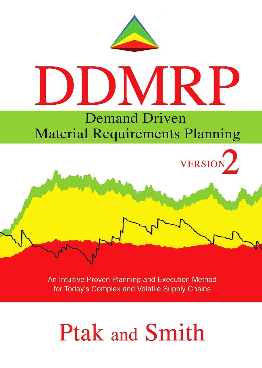 Demand Driven Material Requirements Planning (DDMRP): Version 2 (Volume 1)
