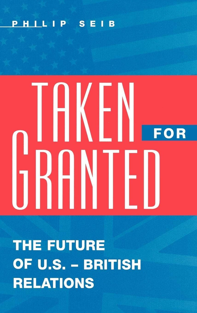 Taken For Granted: The Future of U.S.-British Relations (Medicine; 209)