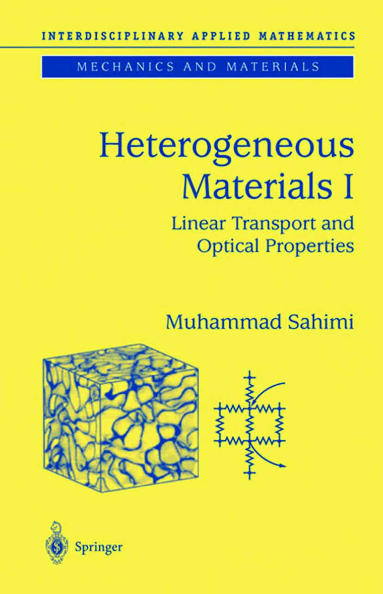 Heterogeneous Materials I: Linear Transport and Optical Properties (Interdisciplinary Applied Mathematics, 22)