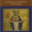 The Trinity: An Introduction to Catholic Doctrine on the Triune God (Thomistic Ressourcement)