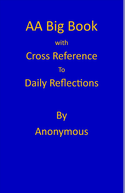 AA Big Book: Daily Reflections Cross Reference annotation (Understanding the AA Big Book)