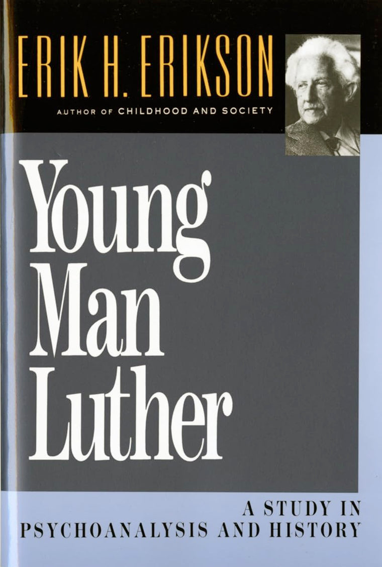 Young Man Luther: A Study in Psychoanalysis and History (Aus