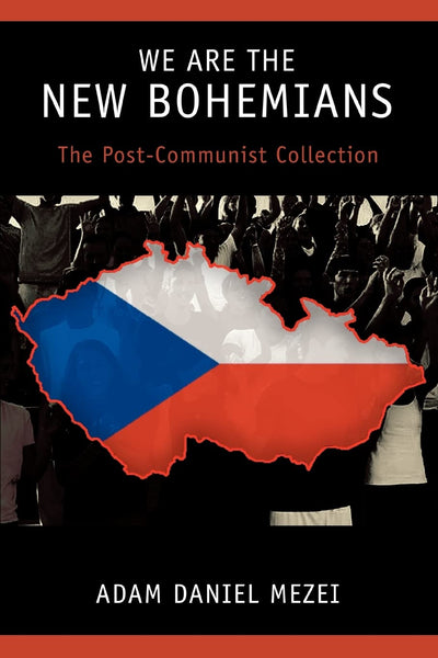 WE ARE THE NEW BOHEMIANS: The Post-Communist Collection