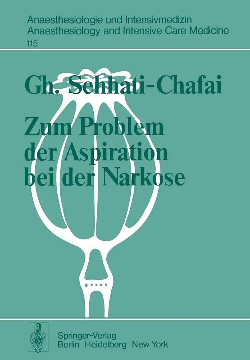 Zum Problem der Aspiration bei der Narkose: Intraluminales Druckverhalten im Oesophagus-Magen-Bereich (Anaesthesiologie und Intensivmedizin ... Care Medicine, 115) (German Edition)