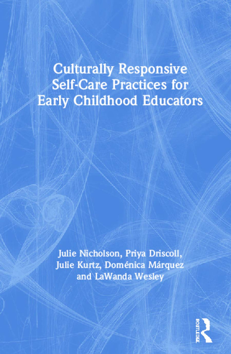 Culturally Responsive Self-Care Practices for Early Childhood Educators