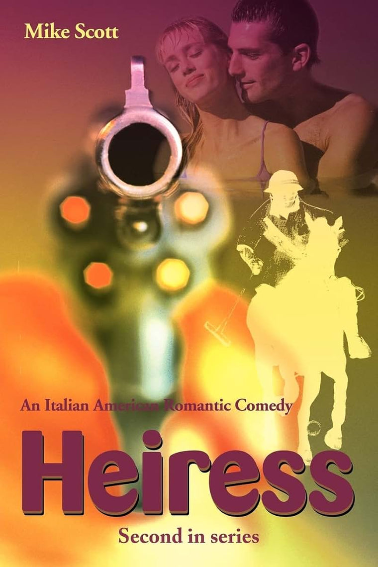 Heiress: An Italian-American Romantic Comedy