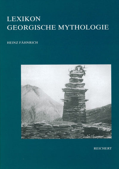 Lexikon Georgische Mythologie (Kaukasienstudien) (German Edition)