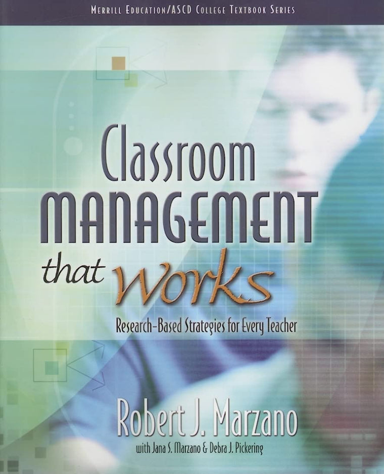 Classroom Management That Works: Research-Based Strategies for Every Teacher