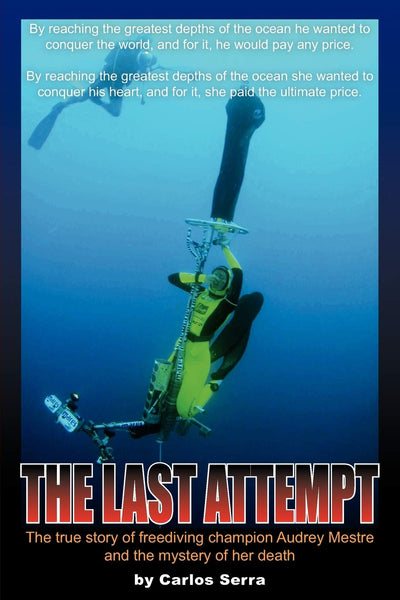 The Last Attempt: The true story of freediving champion Audrey Mestre and the mystery of her death