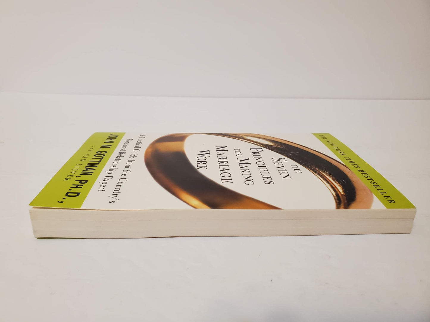 The Seven Principles for Making Marriage Work: A Practical G