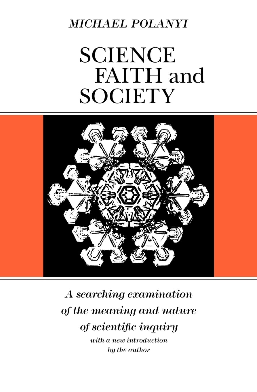 Science, Faith and Society (Phoenix Books) by Polanyi, Micha