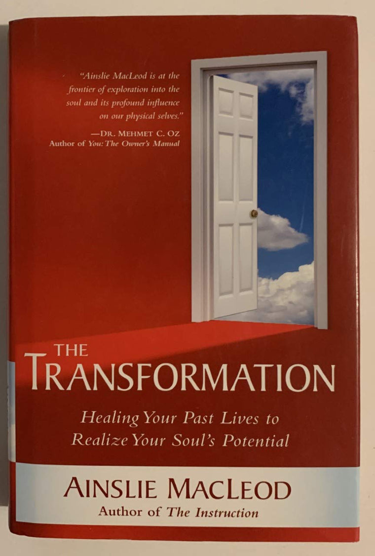 The Transformation: Healing Your Past Lives to Realize Your