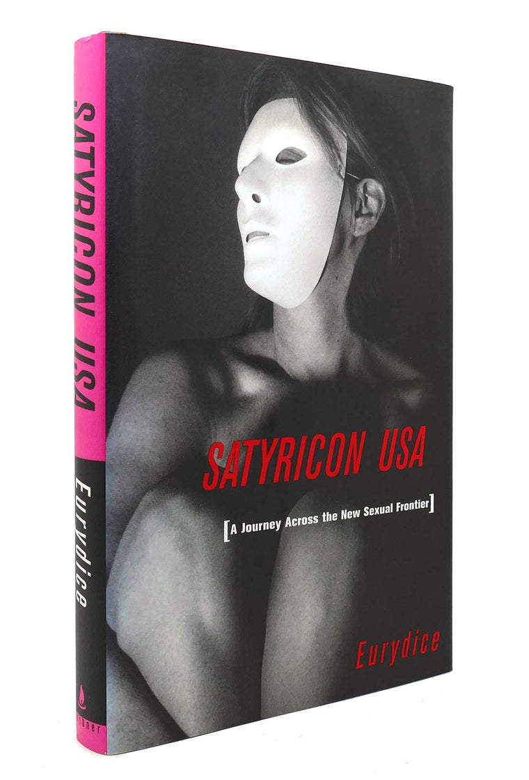 Satyricon USA: A Journey Across the New Sexual Frontier